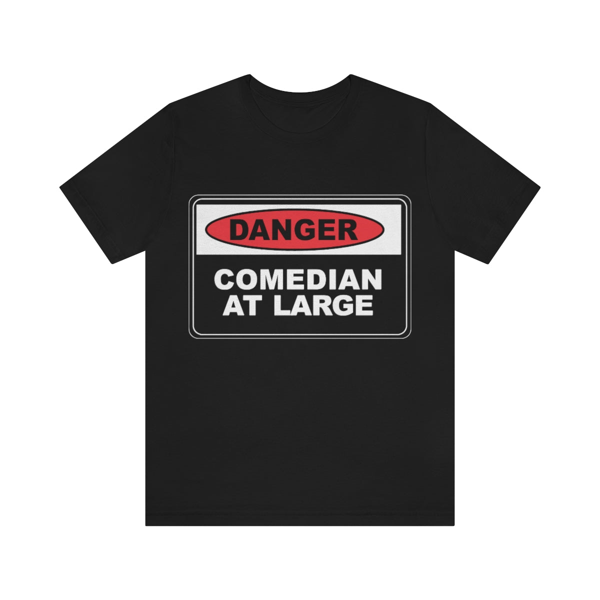 Danger Comedian At Large - Unisex