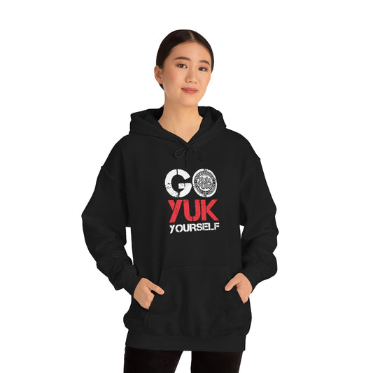 Go Yuk Yourself Dark - Unisex Hoodie