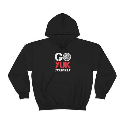 Go Yuk Yourself Dark - Unisex Hoodie