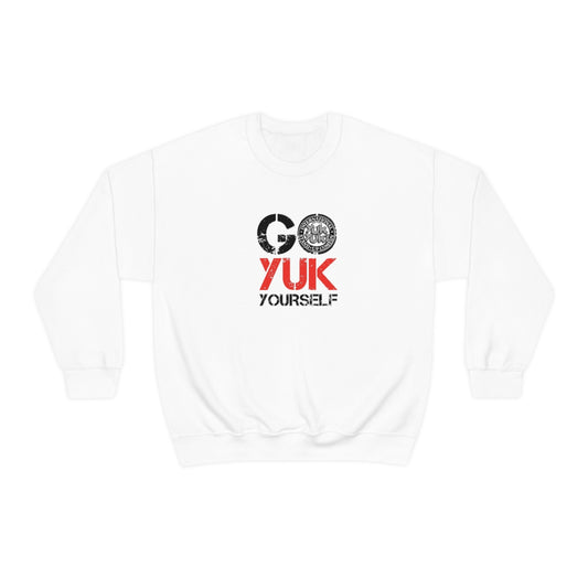 White Go Yuk Yourself - Unisex Crewneck
