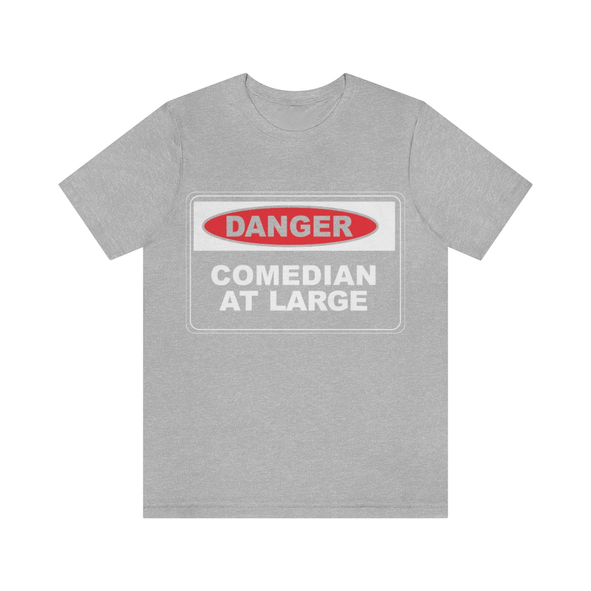 Danger Comedian At Large - Unisex